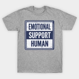 Emotional Support Human T-Shirt